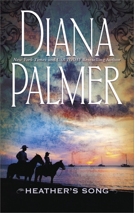 Title details for Heather's Song by Diana Palmer - Wait list